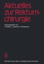 Cover: Aktuelles zur Rektumchirurgie - Springer