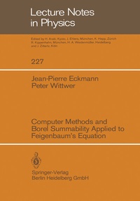 Enlarge image Cover: Computer Methods and Borel Summability Applied to Feigenbaum's Equation - Springer
