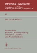 Cover: Systematische Software-Qualit&auml;tssicherung anhand von Qualit&auml;ts- und Produktmodellen - Springer
