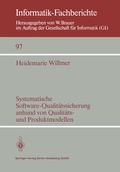 Cover: Systematische Software-Qualit&auml;tssicherung anhand von Qualit&auml;ts- und Produktmodellen - Springer