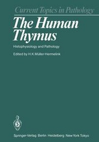 Enlarge image Cover: The Human Thymus - Springer