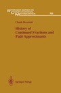 Cover: History of Continued Fractions and Padé Approximants - Springer