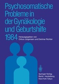 Cover: Psychosomatische Probleme in der Gyn&auml;kologie und Geburtshilfe 1984 - Springer