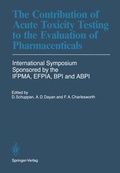 Cover: The Contribution of Acute Toxicity Testing to the Evaluation of Pharmaceuticals - Springer