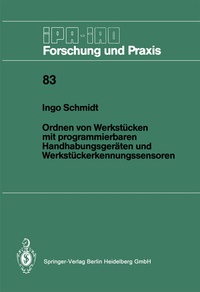Abbildung von: Ordnen von Werkstücken mit programmierbaren Handhabungsgeräten und Werkstückerkennungssensoren - Springer