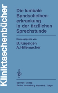 Abbildung von: Die lumbale Bandscheibenerkrankung in der ärztlichen Sprechstunde - Springer
