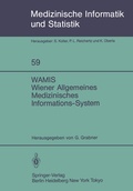 Cover: WAMIS Wiener Allgemeines Medizinisches Informations-System - Springer