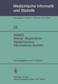 Enlarge image Cover: WAMIS Wiener Allgemeines Medizinisches Informations-System - Springer