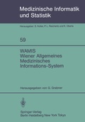 Cover: WAMIS Wiener Allgemeines Medizinisches Informations-System - Springer