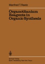 Cover: Organotitanium Reagents in Organic Synthesis - Springer
