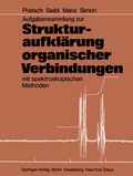 Cover: Aufgabensammlung zur Strukturaufkl&auml;rung organischer Verbindungen mit spektroskopischen Methoden - Springer