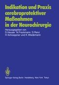 Cover: Indikation und Praxis cerebroprotektiver Ma&szlig;nahmen in der Neurochirurgie - Springer
