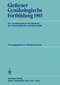 Abbildung von: Gießener Gynäkologische Fortbildung 1985 - Springer