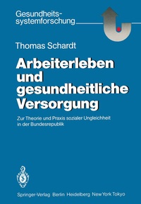 Abbildung von: Arbeiterleben und gesundheitliche Versorgung - Springer