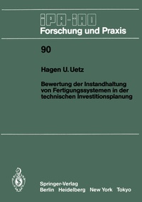 Abbildung von: Bewertung der Instandhaltung von Fertigungssystemen in der technischen Investitionsplanung - Springer