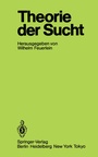 Cover: Theorie der Sucht - Springer