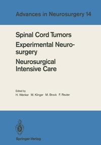 Abbildung von: Spinal Cord Tumors Experimental Neurosurgery Neurosurgical Intensive Care - Springer