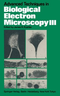 Enlarge image Cover: Advanced Techniques in Biological Electron Microscopy III - Springer