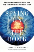 Cover: Spying on the Bomb - WW Norton & Co