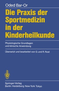 Abbildung von: Die Praxis der Sportmedizin in der Kinderheilkunde - Springer