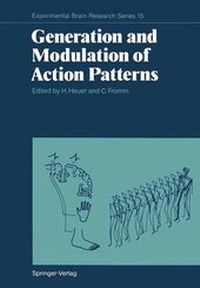 Enlarge image Cover: Generation and Modulation of Action Patterns - Springer