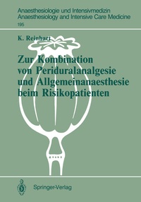 Abbildung von: Zur Kombination von Periduralanalgesie und Allgemeinanaesthesie beim Risikopatienten - Springer