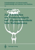 Cover: Zur Kombination von Periduralanalgesie und Allgemeinanaesthesie beim Risikopatienten - Springer