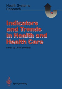 Bild vergrößern Bild: Indicators and Trends in Health and Health Care - Springer