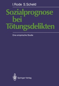 Abbildung von: Sozialprognose bei Tötungsdelikten - Springer