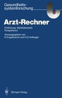 Cover: Arzt-Rechner - Springer