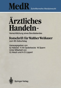 Abbildung von: Ärztliches Handeln - Verrechtlichung eines Berufsstandes - Springer
