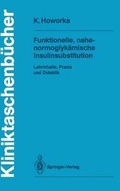 Cover: Funktionelle, nahe-normoglyk&auml;mische Insulinsubstitution - Springer