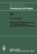 Cover: Maschinelle Spracherkennung zur Verbesserung der Mensch-Maschine-Schnittstelle - Springer