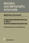 Cover: Eingangspostbearbeitung in B&uuml;rokommunikationssystemen - Springer