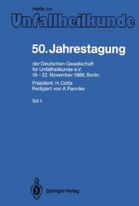 Abbildung von: 50. Jahrestagung der Deutschen Gesellschaft für Unfallheilkunde e.V. - Springer