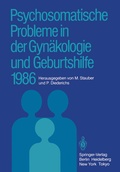 Cover: Psychosomatische Probleme in der Gyn&auml;kologie und Geburtshilfe 1986 - Springer
