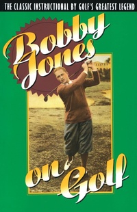 Abbildung von: Bobby Jones on Golf - Bantam Books