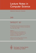Cover: TAPSOFT '87: Proceedings of the International Joint Conference on Theory and Practice of Software Development, Pisa, Italy, March 1987 - Springer
