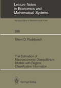 Cover: The Estimation of Macroeconomic Disequilibrium Models with Regime Classification Information - Springer