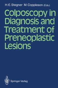 Abbildung von: Colposcopy in Diagnosis and Treatment of Preneoplastic Lesions - Springer