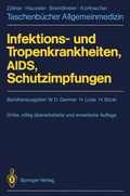 Cover: Infektions- und Tropenkrankheiten, AIDS, Schutzimpfungen - Springer