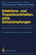 Cover: Infektions- und Tropenkrankheiten, AIDS, Schutzimpfungen - Springer