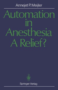 Abbildung von: Automation in Anesthesia - A Relief? - Springer