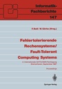 Cover: Fehlertolerierende Rechensysteme / Fault-Tolerant Computing Systems - Springer