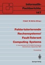 Cover: Fehlertolerierende Rechensysteme / Fault-Tolerant Computing Systems - Springer