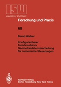 Cover: Konfigurierbarer Funktionsblock Geometriedatenverarbeitung f&uuml;r numerische Steuerungen - Springer