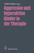 Cover: Aggressive und hyperaktive Kinder in der Therapie - Springer