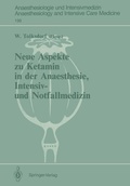 Abbildung von: Neue Aspekte zu Ketamin in der Anaesthesie, Intensiv- und Notfallmedizin - Springer