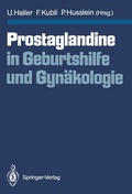 Cover: Prostaglandine in Geburtshilfe und Gyn&auml;kologie - Springer