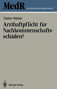 Abbildung von: Arzthaftpflicht für Nachkommenschaftsschäden? - Springer